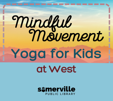 Mindful Movement Yoga for Kids at West against a landscape background.